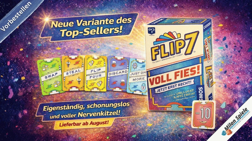 Jetzt vorbestellen: Flip 7 – Voll Fies!