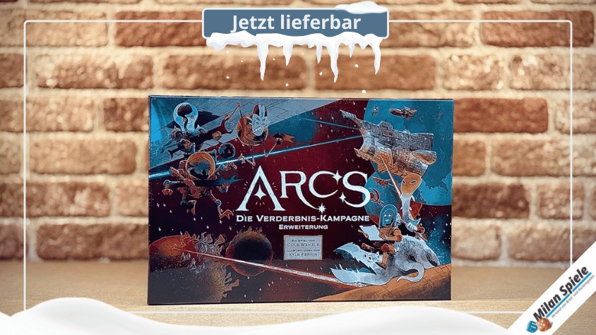 Jetzt lieferbar: ARCS – DIE VERDERBNIS KAMPAGNE