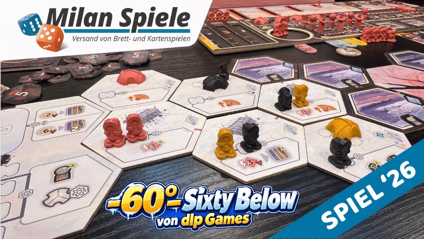 -60 – Sixty Below von dlp Games: Unser Start in die SPIEL ’26!