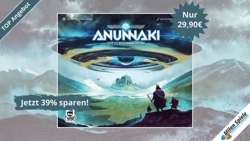 TOP Angebot: Anunnaki: Götterdämmerung – Werde zur Legende!