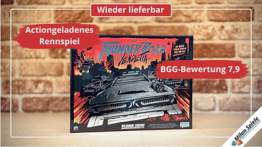 Endlich wieder lieferbar: Thunder Road Vendetta