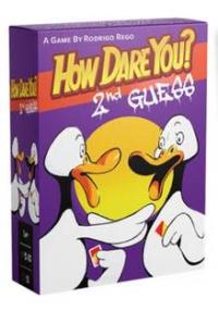 How Dare You 2nd. Guess (engl.)