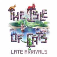 The Isle of Cats: Late Arrivals (Exp.) (engl.)