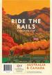 Ride the Rails: Australia & Canada (Exp.) (engl.)