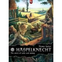 Haspelknecht: The Story of Early Coal Mining (engl.)