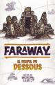 Faraway: Le Peuple du Dessous (Exp.) (franz.)