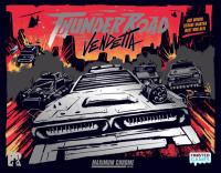 Thunder Road Vendetta: Maximum Chrome Edition
