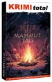 KRIMI total - Die Seele des Mammuttals