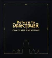 Return to Dark Tower: Covenant (Exp.) (engl.)