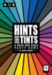 Hints and Tints (engl.)